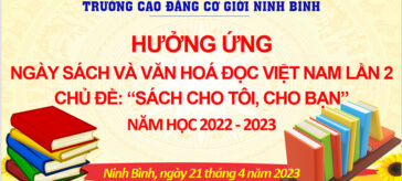 TRƯỜNG CAO ĐẲNG CƠ GIỚI NINH BÌNH TỔ CHỨC NGÀY SÁCH VÀ VĂN HÓA ĐỌC VIỆT NAM LẦN THỨ 2 – NĂM 2023 VỚI CHỦ ĐỀ “SÁCH CHO TÔI, CHO BẠN”.