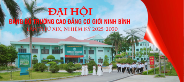 Đại hội Đảng Bộ Trường Cao đẳng Cơ giới Ninh Bình nhiệm kỳ 2025-2030