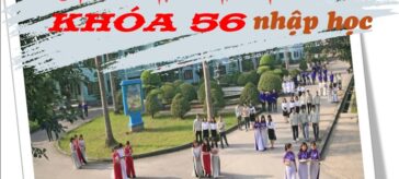 Chào đón học sinh, sinh viên khóa 56 đợt 2 nhập học