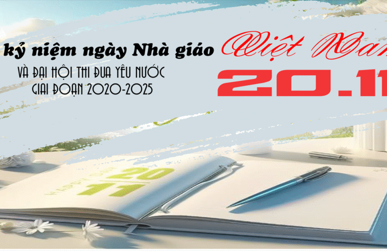 Lễ Kỷ niệm ngày Nhà giáo Việt Nam 20-11 và Đại hội thi đua yêu nước giai đoạn 2020-2025